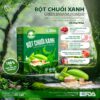 Bột Chuối Xanh Giảm Táo Bón