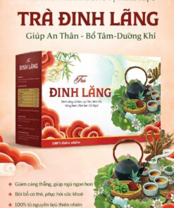 Trà Đinh Lăng An Thần - Dưỡng Khí